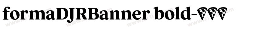 formaDJRBanner bold字体转换